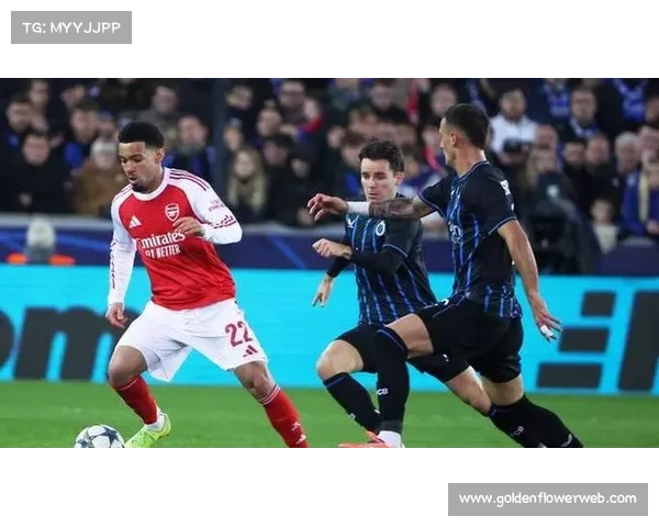 马丁内利内切世界波锁定胜局，阿森纳三球碾压布鲁日